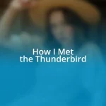 How I Met the Thunderbird