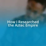 How I Researched the Aztec Empire