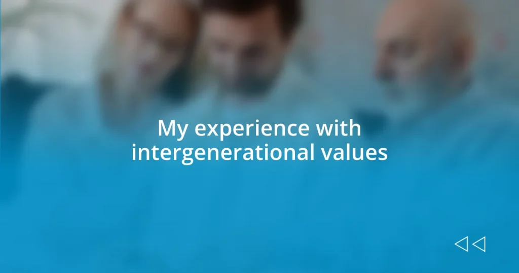 My experience with intergenerational values