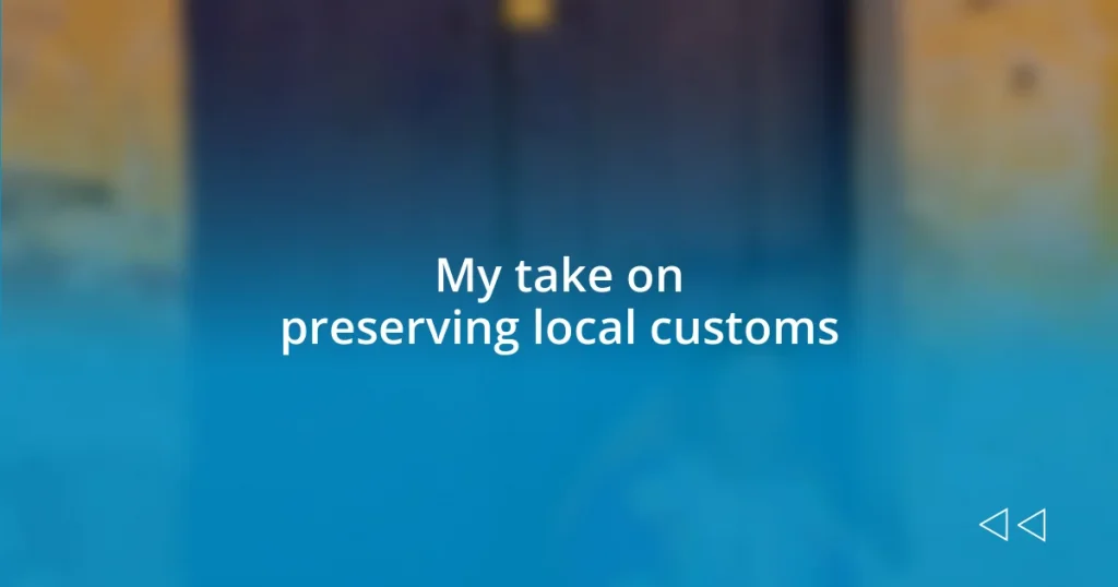 My take on preserving local customs