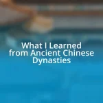 What I Learned from Ancient Chinese Dynasties