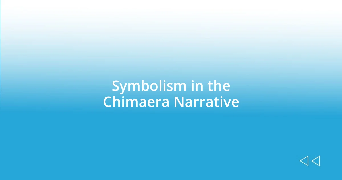 Symbolism in the Chimaera Narrative