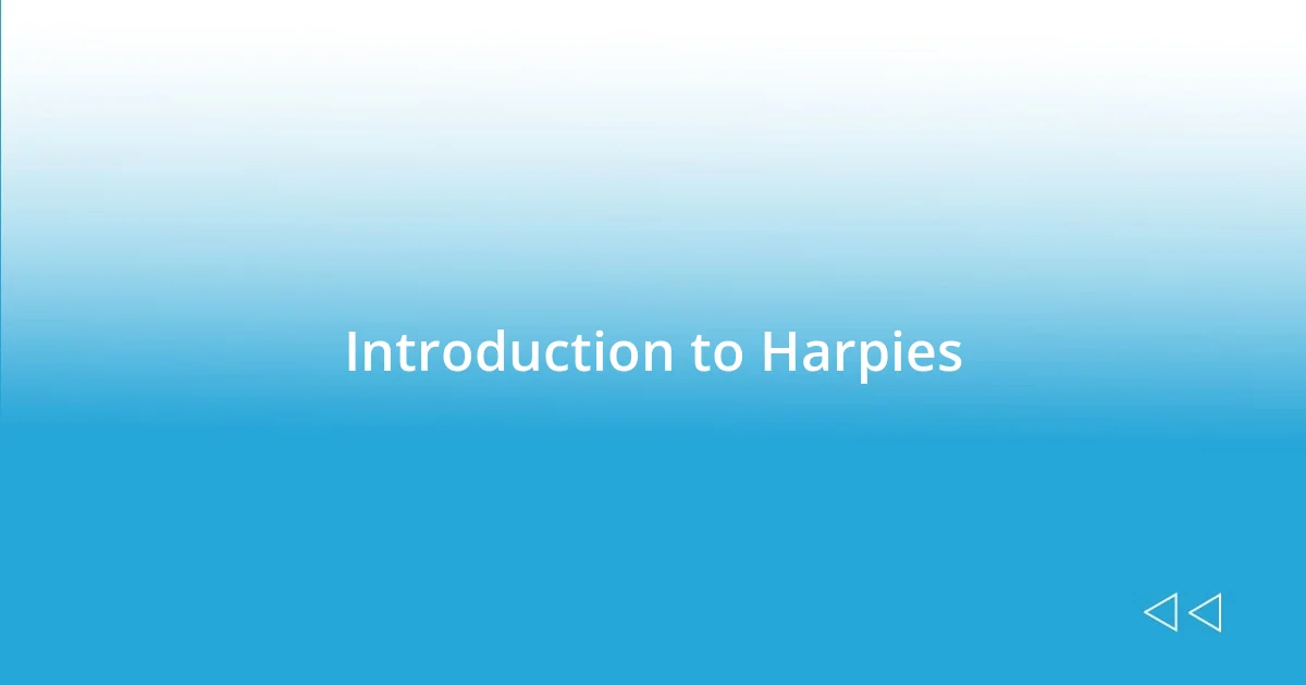 Introduction to Harpies