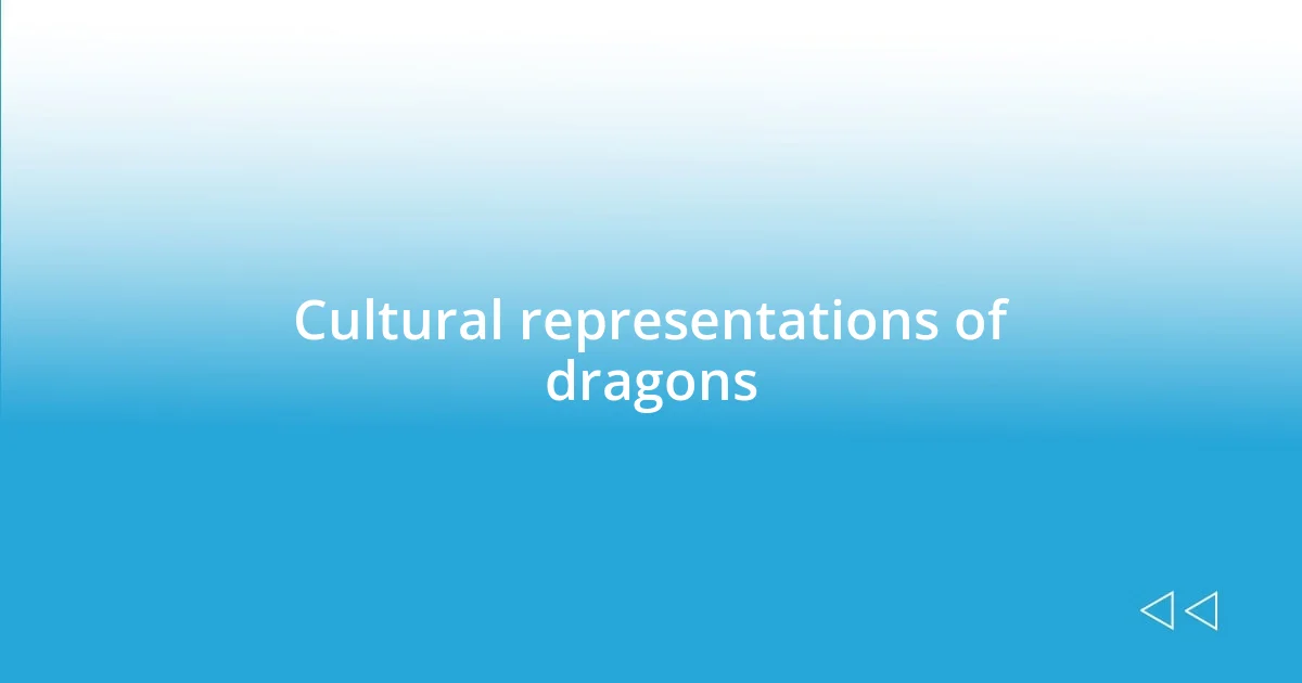 Cultural representations of dragons