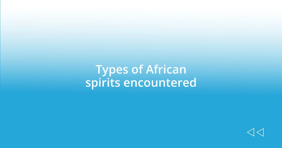 Types of African spirits encountered