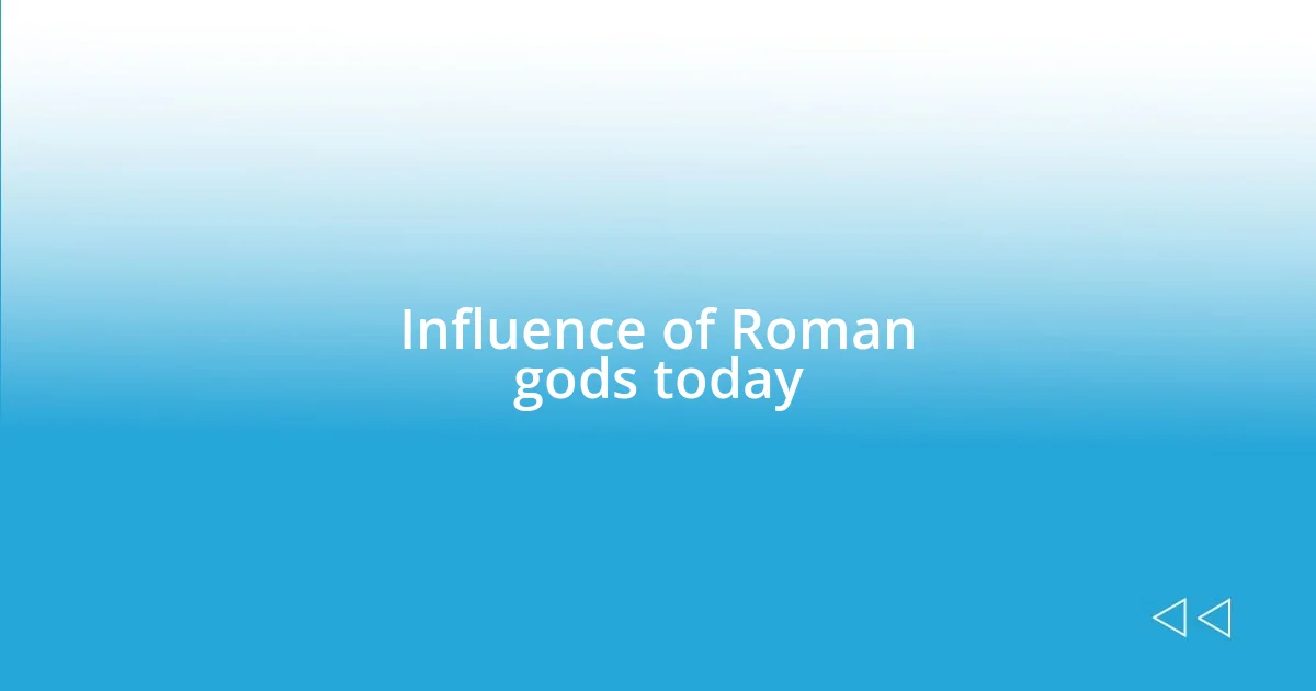 Influence of Roman gods today