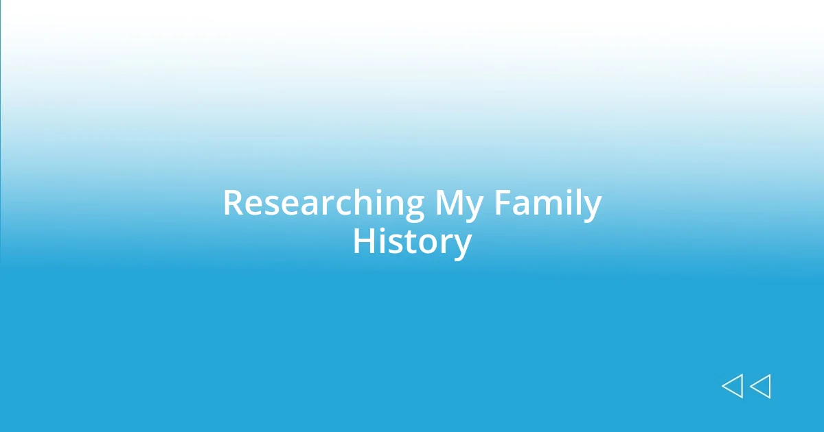 Researching My Family History