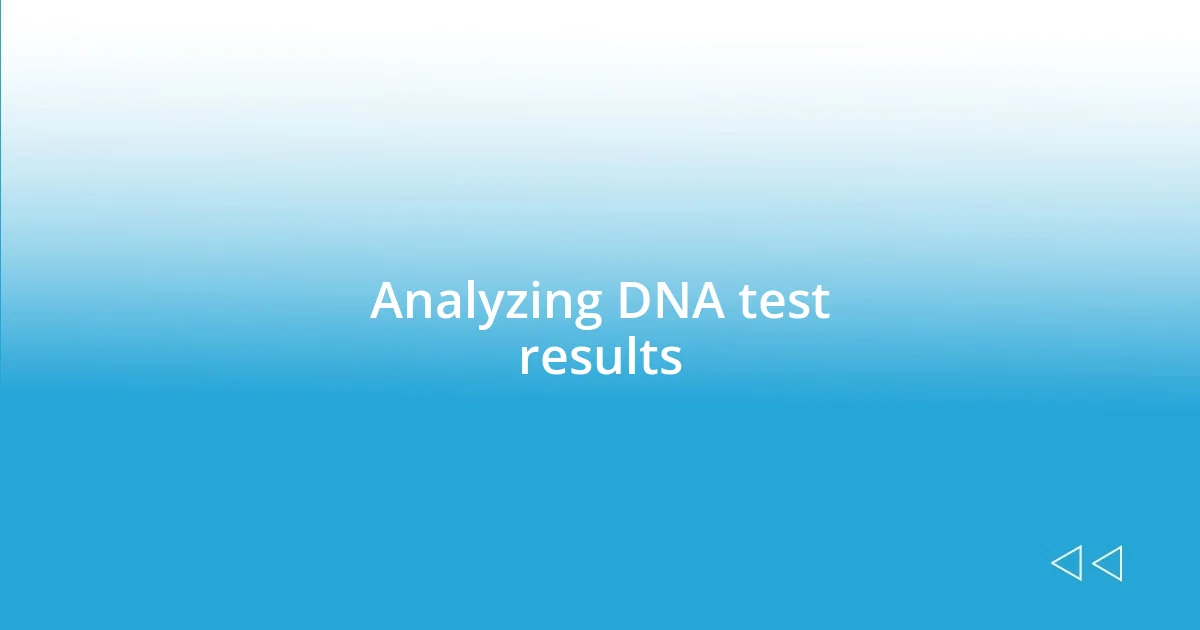 Analyzing DNA test results