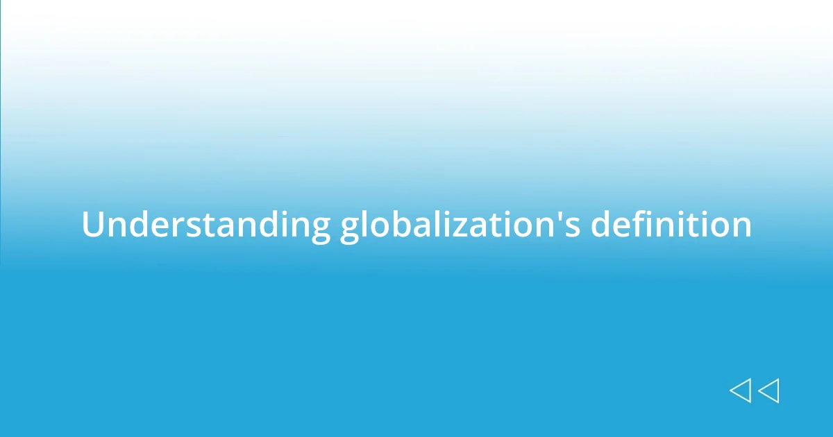 Understanding globalization