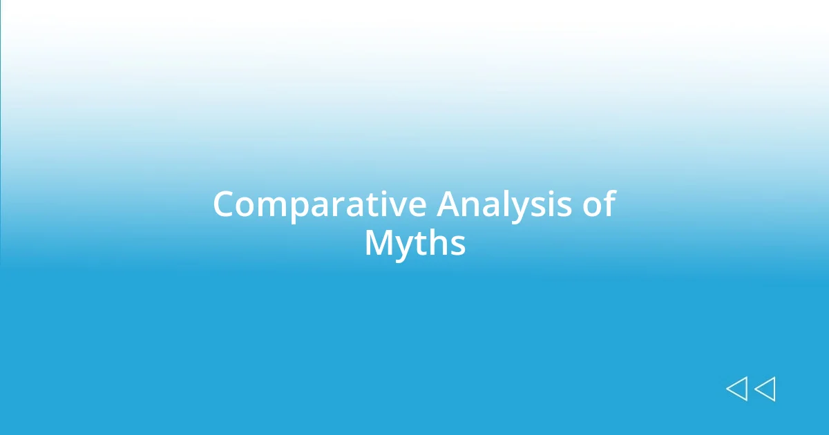 Comparative Analysis of Myths