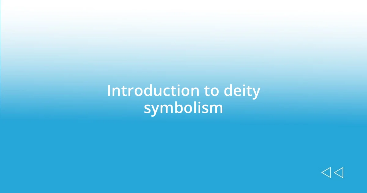 Introduction to deity symbolism