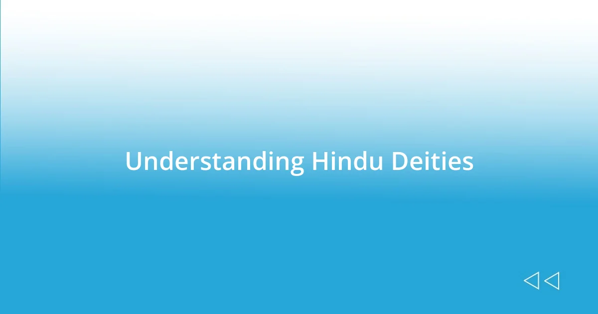 Understanding Hindu Deities