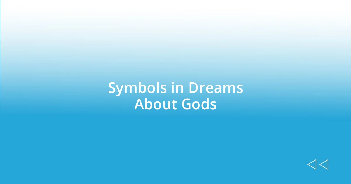 Symbols in Dreams About Gods